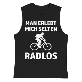 Man erlebt mich selten radlos - Muskelshirt (Unisex)