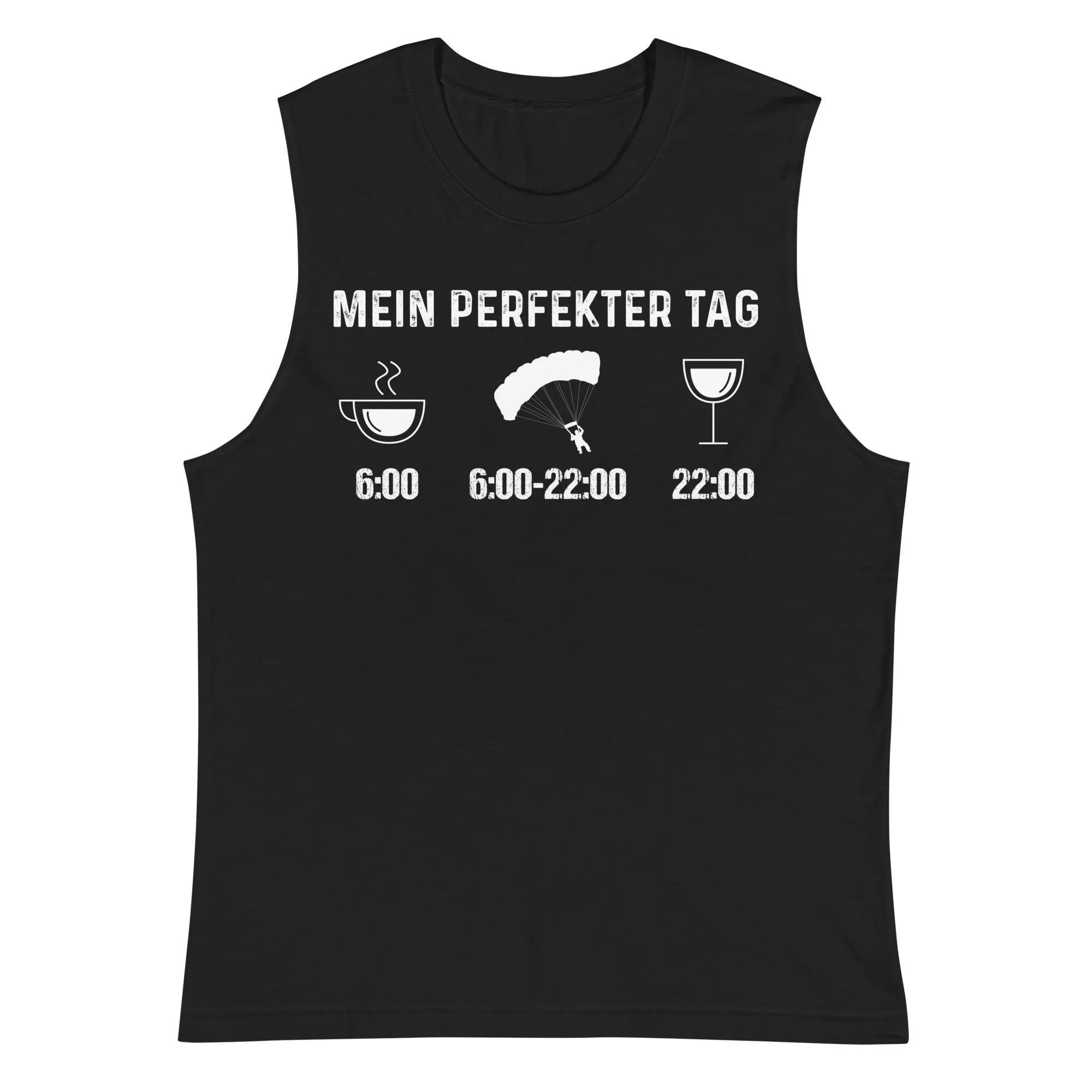 Mein Perfekter Tag 1 - Muskelshirt (Unisex)