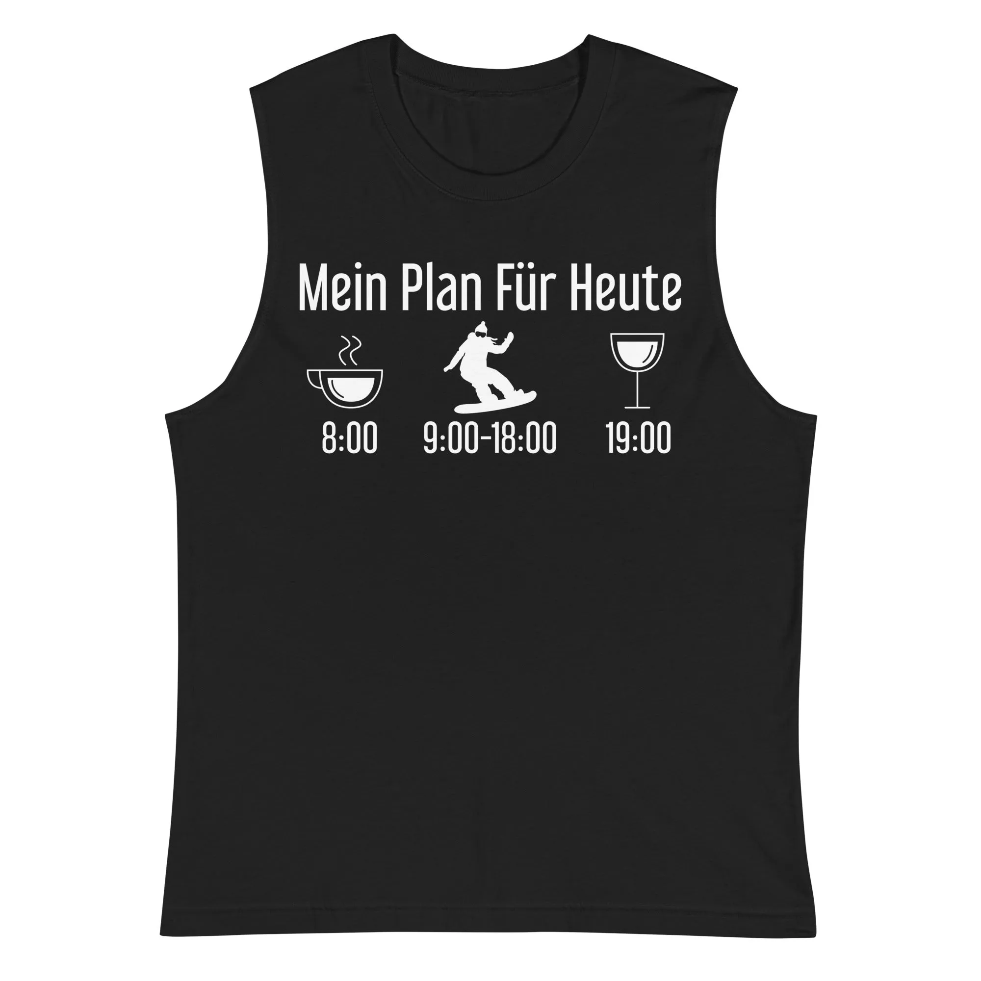 Mein Plan Für Heute 1 - Muskelshirt (Unisex)